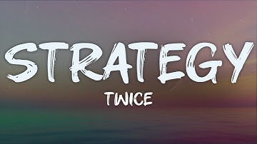 twice - strategy (lyrics)
