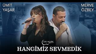 Ümit Yaşar & Merve Özbey - Hangimiz Sevmedik Çok Akustik