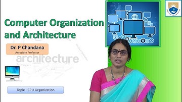CPU Organization by Dr. P Chandana