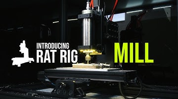 Introducing Rat Rig Mill