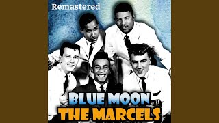 Video thumbnail of "The Marcels - Blue Moon (Remastered)"