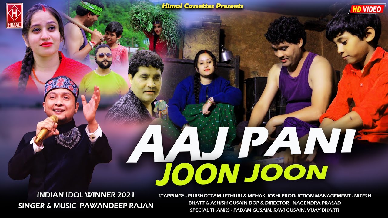 Pawandeep Rajan Latest PahadiNepali song 2021 Aaj Pani Joon  Joon Indian idol winner Season12