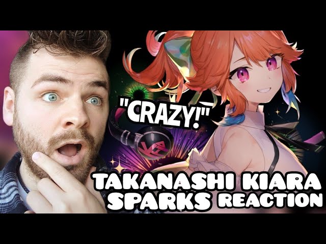 First Time Hearing Takanashi Kiara SPARKS | HOLOLIVE REACTION class=