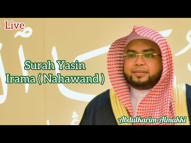 Live Surah Yasin irama Nahawand luar biasa سورة يس مقام نهاوند by Abdulkarim Almakki class=