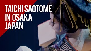 【TAICHI SAOTOME】〜暗夜の心中立て〜IN OSAKA JAPAN #1