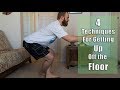 Getting Up Off The Floor - 4 Techniques So You Can Stand Up