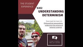 S3E2 - The Student Experience: Understanding Determinism screenshot 2