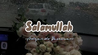 Salamullah -Adzando Davema (Speed up)