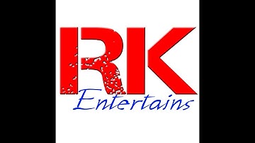 RK ENTERTAINS OFFICIAL INTRO ||RK||