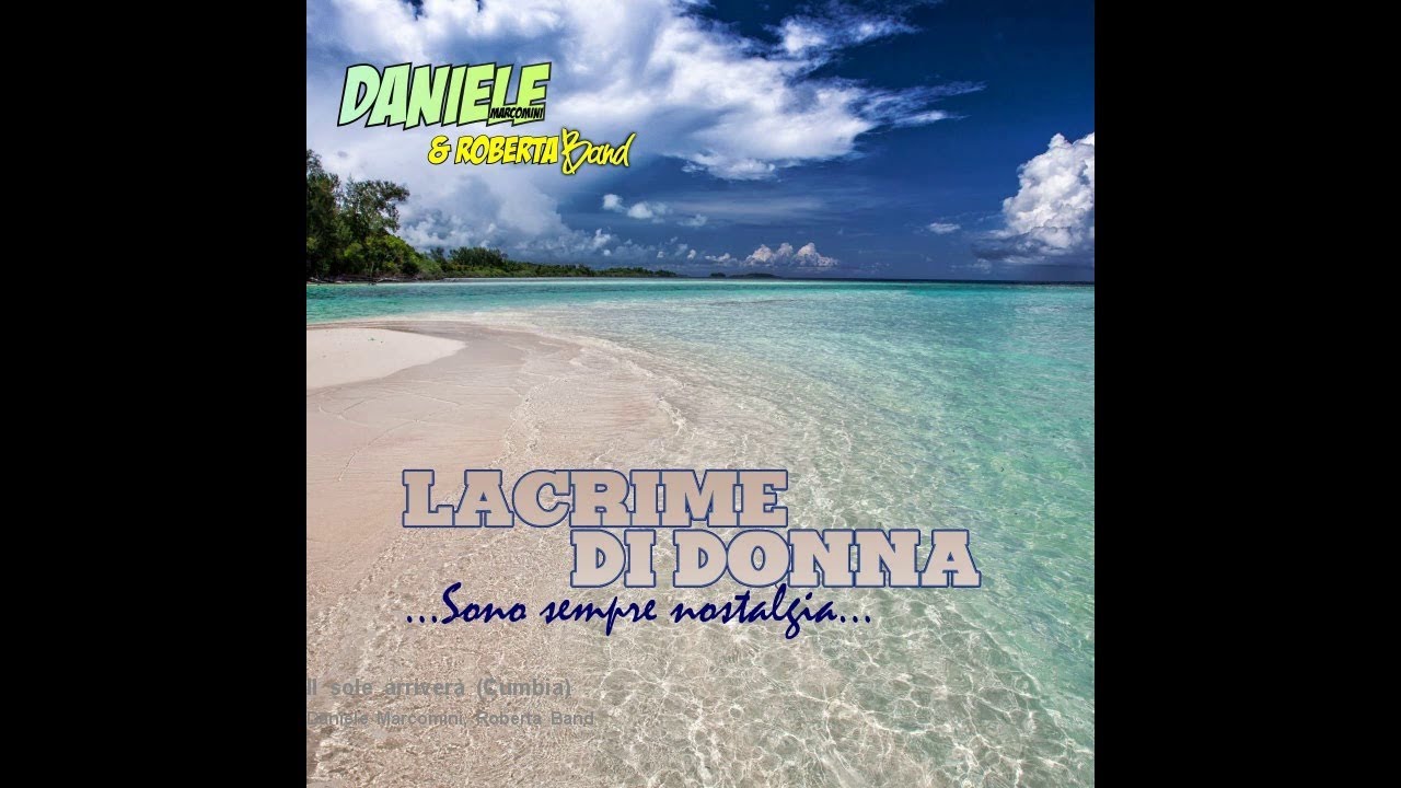 Daniele Marcomini & Roberta Band - Il sole arriverà  (Cumbia)