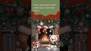 Trivia Questions About Christmas Traditions Level 2 #christmas #trivia #game