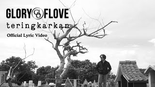 Glory of Love - Teringkarkan (Official Lyric Video)