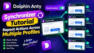One Master Profile, Multiple Profiles | Dolphin Anty Synchronizer