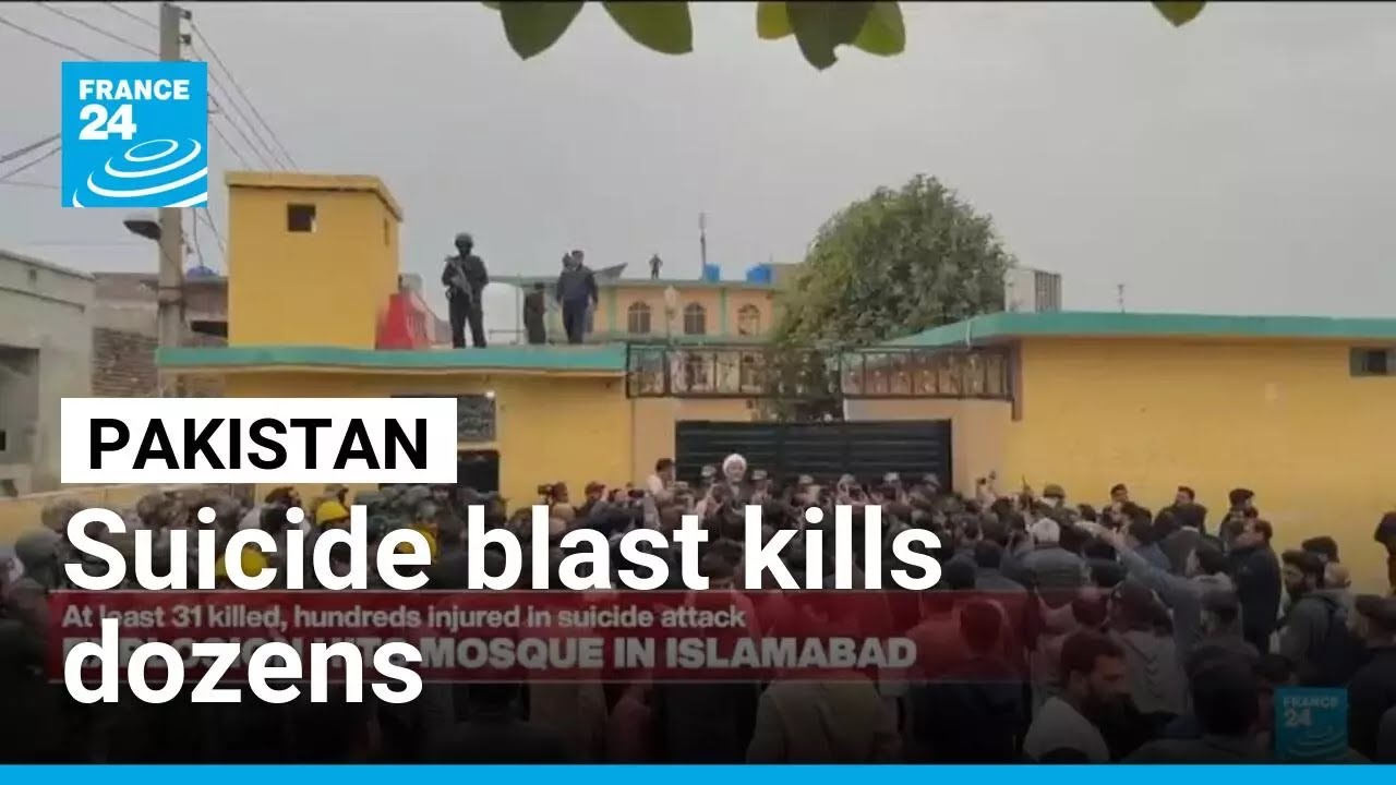 Pakistan: Suicide blast at Islamabad mosque kills at least 30, wounds over 130 • FRANCE 24 English