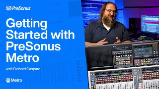 Getting Started with PreSonus Metro on StudioLive Series III Mixers | PreSonus