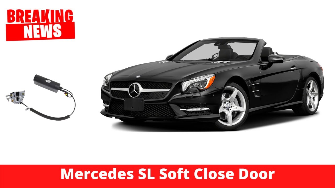 Mercedes SL63 Soft Close Door mercedes SL ACCESSORIES mercedes SL 2020 YouTube