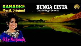 Download lagu KARAOKE II BUNGA CINTA II IKKE NURJANAH #karaoke #dangdut #original