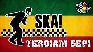 TERDIAM SEPI REEGAE SKA COVER