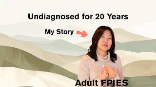 My FPIES Story: Living with an "Invisible" Adult Food Allergy