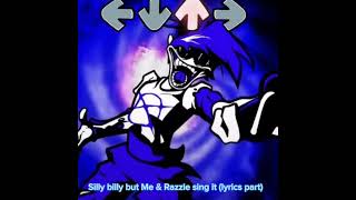 Silly billy but Me and @Funky_Impostor_RoseXD sing it (lyrics part) - FNF (cover)