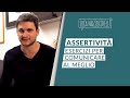 Assertività: esercizi per comunicare al meglio