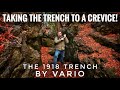 The 1918 Trench by Vario - Taking The Trench To A Crevice!