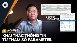 OneCADVN | Inventor Tip& Trick | Khai thác thông tin từ tham số Parameter