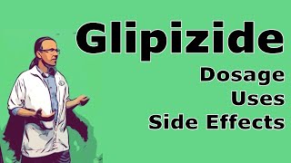 Glipizide dosage and side effects