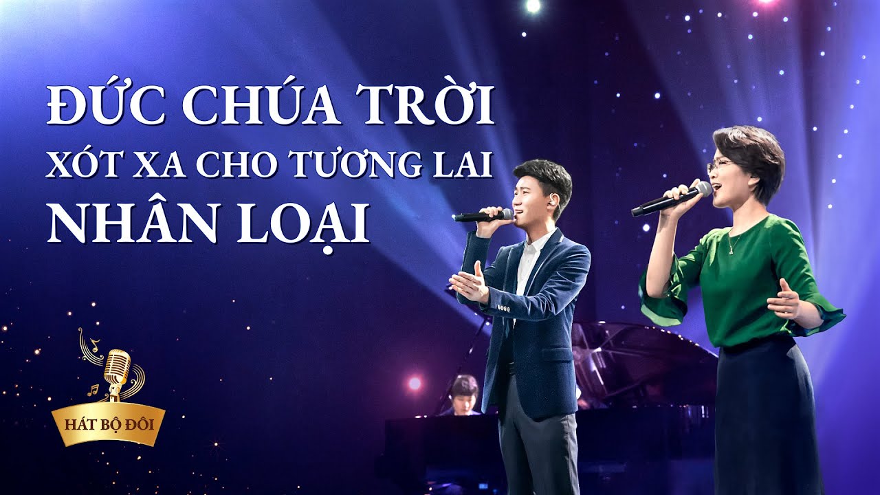 Nhạc Thánh Ca | Đức Chúa Trời xót xa cho tương lai nhân loại
