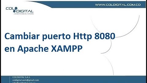Cambiar Puerto Http 8080 en Apache XAMPP