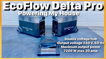 Ecoflow Delta Pro 240V/120V Double Voltage Hub Powering my House
