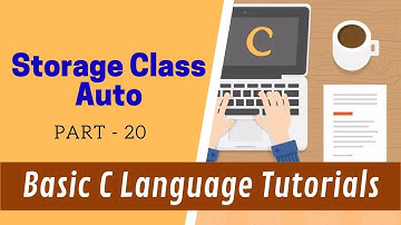 Storage Class Auto - Part 20 - Basic C Language Tutorials