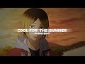 cool for the summer (sped up) 「demi lovato」 | edit audio (2 versions)