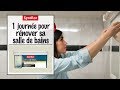 Rénov' Salle de Bains : Comment rénover sa salle de bains en 1 journée ?