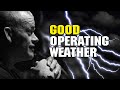 Standard Directive021: It&#39;s Good Operating Weather.