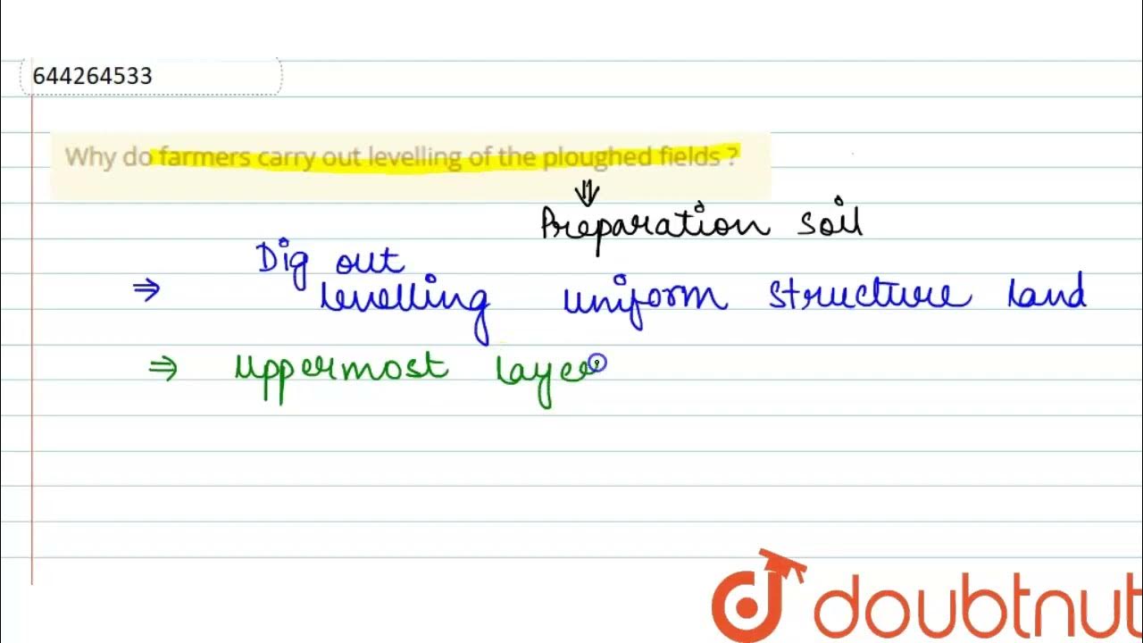 Why Do Farmers Carry Out Levelling Of The Ploughed Fields CLASS 8 why-do-farmers-carry-out-levelling-of-the-ploughed-fields-class-8