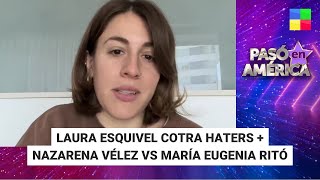 Laura Esquivel vs. haters + Nazarena vs. Ritó #PasóEnAmérica | Programa completo (25/04/24)