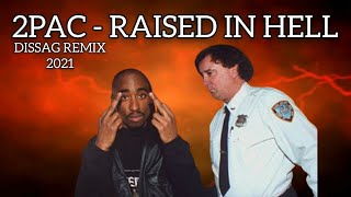 2Pac - Raised In Hell | Remix 2021
