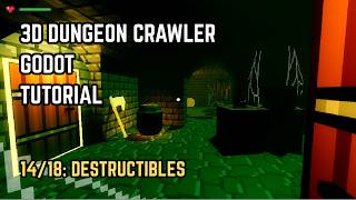 Destructible Objects | Godot 4 Dungeon Crawler [Ep 14/18]
