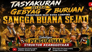 SANGGA BUANA SEJATI (TASYAKURAN SELESAI GEBYAG 7 BURUAN) 