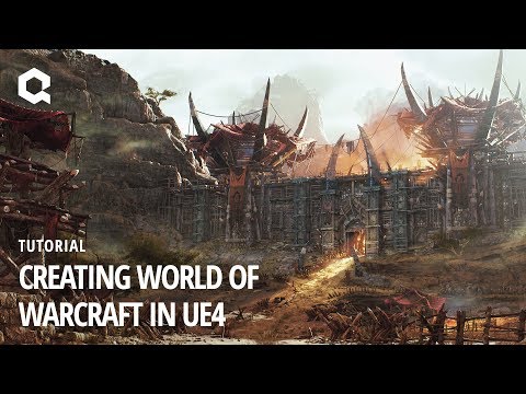 Creating World of Warcraft in UE4