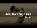 Jham jham paryo pani - Kta Haru (lyrics) ||Motor ghumna jane beniko bajara || Mp3 Song