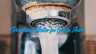 Drinking Water for Green Acres