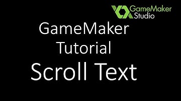 GameMaker Tutorial Scroll Text
