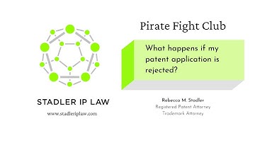 What happens if my patent application is rejected?