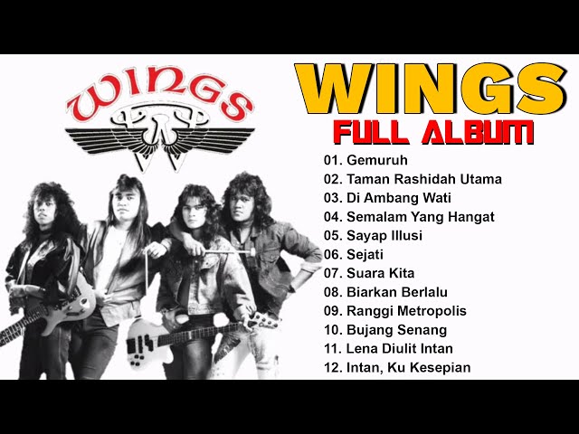 Wings Full Album / Koleksi Lagu Terbaik Wings / Wings Lagu Terbaik / Lagu Slow Rock Malaysia 90an class=