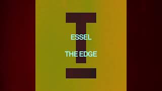 Video thumbnail of "ESSEL - The Edge (Extended Mix)"