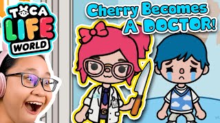 Toca Life World  Cherry Becomes a DOCTOR??!!!