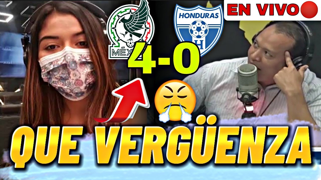 REACCIÓN EN VIVO🔴 de la PRENSA HONDUREÑA A LA GOLEADA de MÉXICO 4-0 HONDURAS