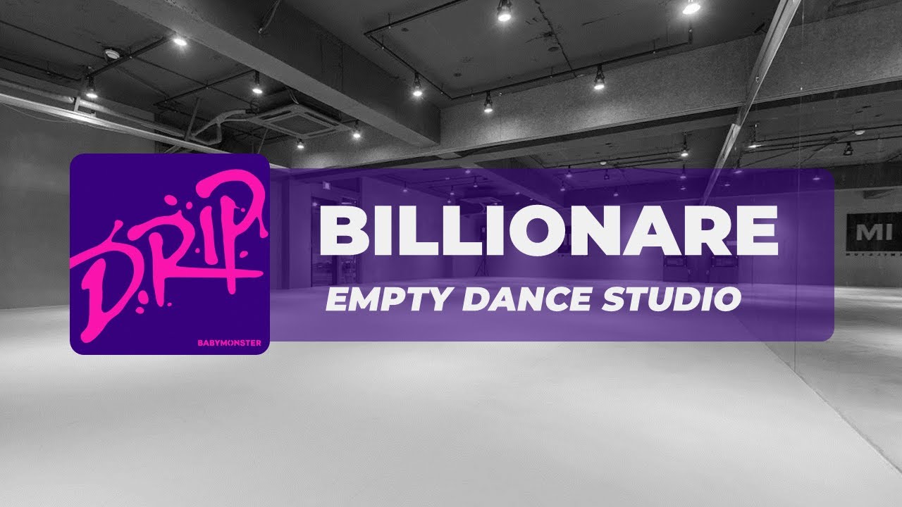 babymonster - billionare but you are in an empty dance studio ✦